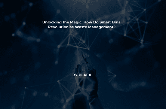 Unlocking the Magic: How Do Smart Bins Revolutionise Waste Management?