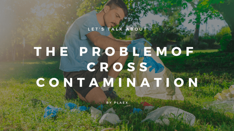 The Problem Of Cross Contamination